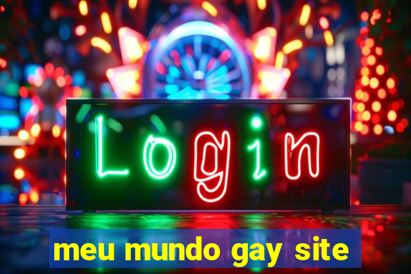 meu mundo gay site